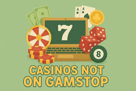 Discover Leading Casinos Not Signed Up to GamStop